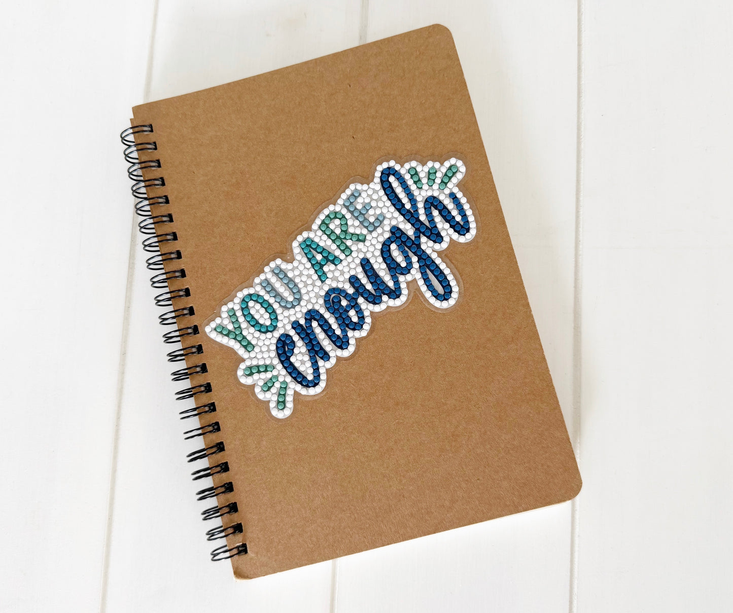 You Are Enough Diamond Painting Sticker